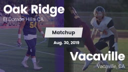Matchup: Oak Ridge High vs. Vacaville  2019