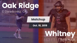 Matchup: Oak Ridge High vs. Whitney  2019