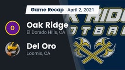 Recap: Oak Ridge  vs. Del Oro  2021