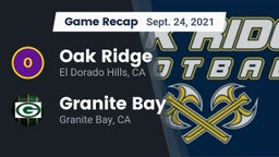 Recap: Oak Ridge  vs. Granite Bay  2021