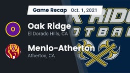 Recap: Oak Ridge  vs. Menlo-Atherton  2021