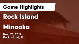 Rock Island  vs Minooka  Game Highlights - Nov. 25, 2017