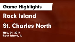Rock Island  vs St. Charles North  Game Highlights - Nov. 24, 2017