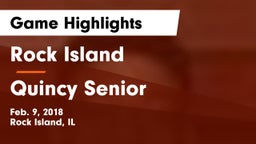 Rock Island  vs Quincy Senior  Game Highlights - Feb. 9, 2018