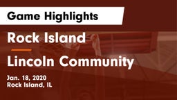 Rock Island  vs Lincoln Community  Game Highlights - Jan. 18, 2020