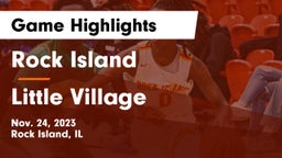 Rock Island  vs Little Village Game Highlights - Nov. 24, 2023