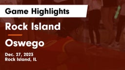 Rock Island  vs Oswego  Game Highlights - Dec. 27, 2023