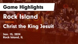 Rock Island  vs Christ the King Jesuit Game Highlights - Jan. 15, 2024
