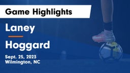 Laney  vs Hoggard  Game Highlights - Sept. 25, 2023