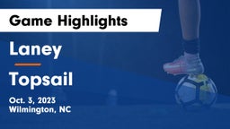 Laney  vs Topsail  Game Highlights - Oct. 3, 2023
