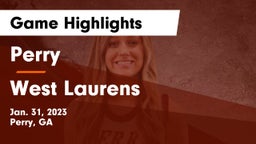 Perry  vs West Laurens  Game Highlights - Jan. 31, 2023