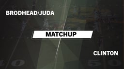 Matchup: Brodhead/Juda High vs. Clinton  2016