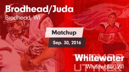 Matchup: Brodhead/Juda High vs. Whitewater  2016