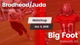 Matchup: Brodhead/Juda High vs. Big Foot  2018
