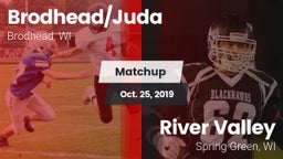 Matchup: Brodhead/Juda High vs. River Valley  2019