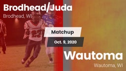Matchup: Brodhead/Juda High vs. Wautoma  2020