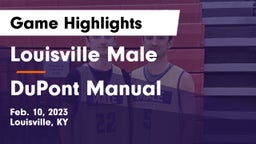 Louisville Male  vs DuPont Manual  Game Highlights - Feb. 10, 2023