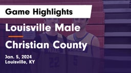 Louisville Male  vs Christian County  Game Highlights - Jan. 5, 2024
