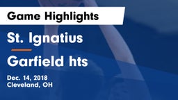 St. Ignatius  vs Garfield hts Game Highlights - Dec. 14, 2018