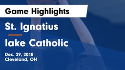 St. Ignatius  vs lake Catholic Game Highlights - Dec. 29, 2018