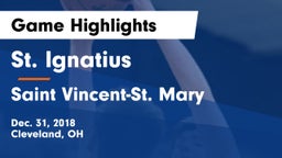 St. Ignatius  vs Saint Vincent-St. Mary Game Highlights - Dec. 31, 2018