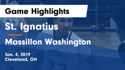 St. Ignatius  vs Massillon Washington  Game Highlights - Jan. 4, 2019