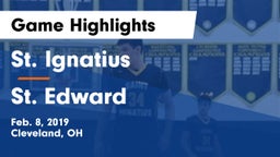 St. Ignatius  vs St. Edward  Game Highlights - Feb. 8, 2019