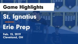 St. Ignatius  vs Erie Prep Game Highlights - Feb. 15, 2019