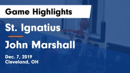 St. Ignatius  vs John Marshall  Game Highlights - Dec. 7, 2019