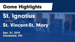 St. Ignatius  vs St. Vincent-St. Mary  Game Highlights - Dec. 31, 2019