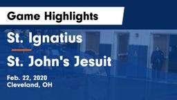 St. Ignatius  vs St. John's Jesuit  Game Highlights - Feb. 22, 2020