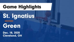 St. Ignatius  vs Green  Game Highlights - Dec. 18, 2020