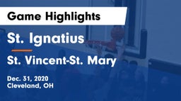 St. Ignatius  vs St. Vincent-St. Mary  Game Highlights - Dec. 31, 2020