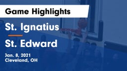 St. Ignatius  vs St. Edward  Game Highlights - Jan. 8, 2021