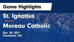 St. Ignatius  vs Moreau Catholic  Game Highlights - Dec. 28, 2021