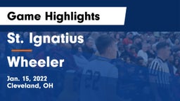 St. Ignatius  vs Wheeler  Game Highlights - Jan. 15, 2022