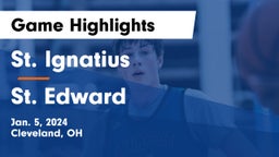 St. Ignatius vs St. Edward  Game Highlights - Jan. 5, 2024