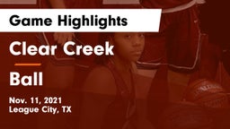 Clear Creek  vs Ball  Game Highlights - Nov. 11, 2021