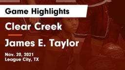 Clear Creek  vs James E. Taylor  Game Highlights - Nov. 20, 2021