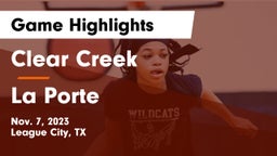 Clear Creek  vs La Porte  Game Highlights - Nov. 7, 2023