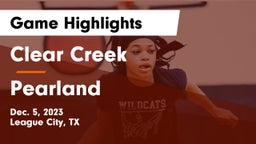 Clear Creek  vs Pearland Game Highlights - Dec. 5, 2023