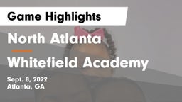 North Atlanta  vs Whitefield Academy Game Highlights - Sept. 8, 2022