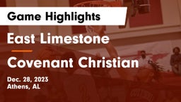East Limestone  vs Covenant Christian Game Highlights - Dec. 28, 2023