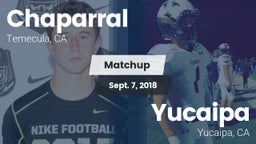 Matchup: Chaparral High vs. Yucaipa  2018