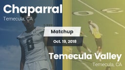 Matchup: Chaparral High vs. Temecula Valley  2018