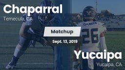 Matchup: Chaparral High vs. Yucaipa  2019