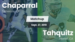 Matchup: Chaparral High vs. Tahquitz  2019