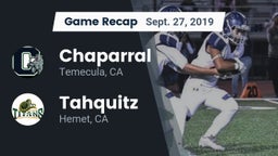 Recap: Chaparral  vs. Tahquitz  2019