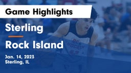Sterling  vs Rock Island  Game Highlights - Jan. 14, 2023