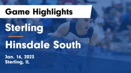 Sterling  vs Hinsdale South  Game Highlights - Jan. 16, 2023